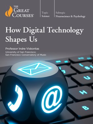 How Digital Technology Shapes Us - Audiobook